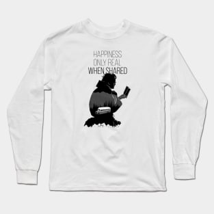 Happiness only real when shared , into the wild movie quote Long Sleeve T-Shirt